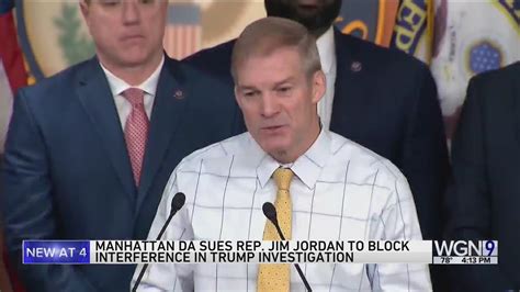 Manhattan DA sues Rep. Jordan over Trump indictment inquiry